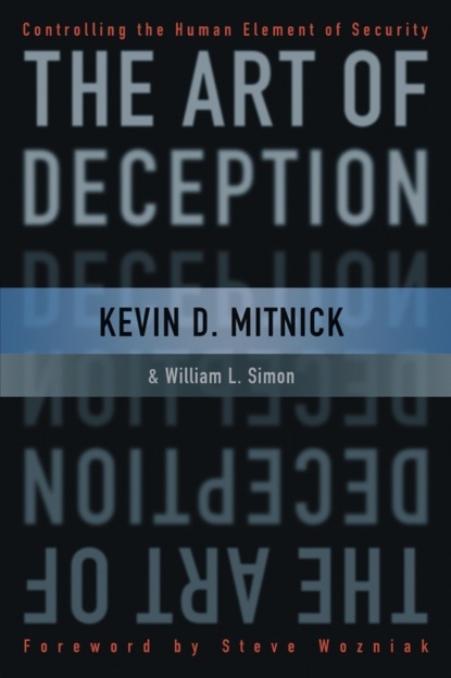 Скачать книгу The Art of Deception. Controlling the Human Element of Security
