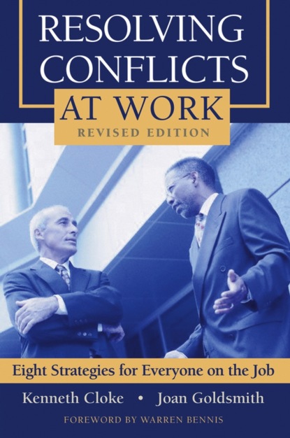 Скачать книгу Resolving Conflicts at Work. Eight Strategies for Everyone on the Job