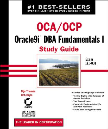 Скачать книгу OCA / OCP: Oracle9i DBA Fundamentals I Study Guide. Exam 1Z0-031