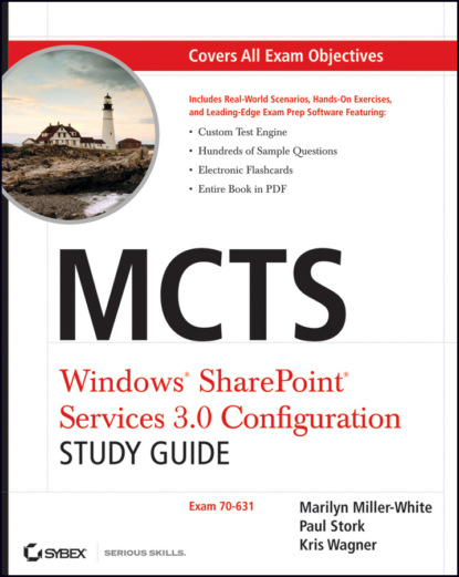 Скачать книгу MCTS Windows SharePoint Services 3.0 Configuration Study Guide. Exam 70-631