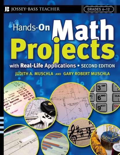 Скачать книгу Hands-On Math Projects With Real-Life Applications. Grades 6-12