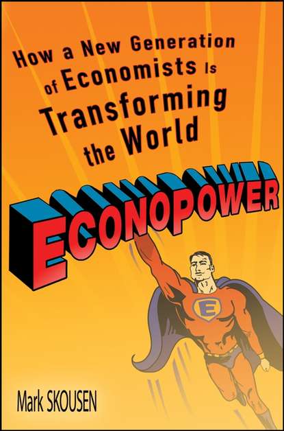 Скачать книгу EconoPower. How a New Generation of Economists is Transforming the World