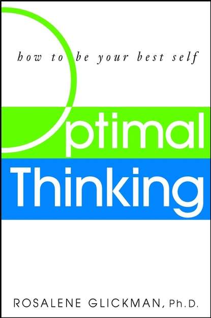 Скачать книгу Optimal Thinking. How to Be Your Best Self