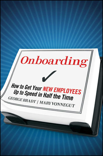 Скачать книгу Onboarding. How to Get Your New Employees Up to Speed in Half the Time