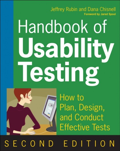 Скачать книгу Handbook of Usability Testing. How to Plan, Design, and Conduct Effective Tests