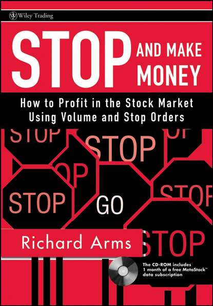 Скачать книгу Stop and Make Money. How To Profit in the Stock Market Using Volume and Stop Orders