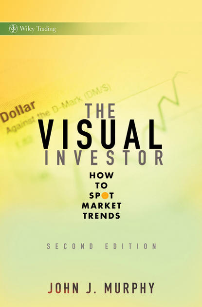 Скачать книгу The Visual Investor. How to Spot Market Trends