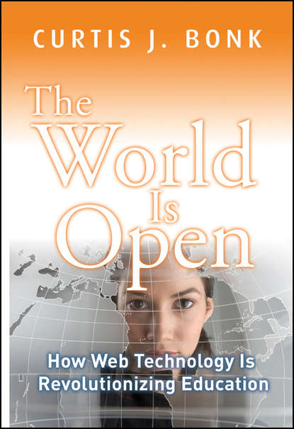 Скачать книгу The World Is Open. How Web Technology Is Revolutionizing Education