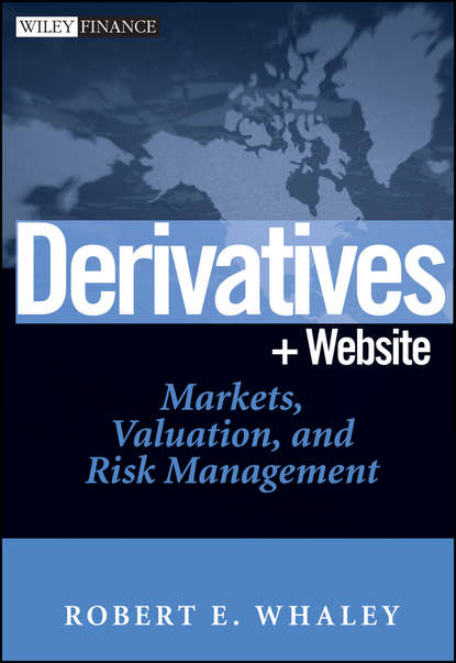 Скачать книгу Derivatives. Markets, Valuation, and Risk Management