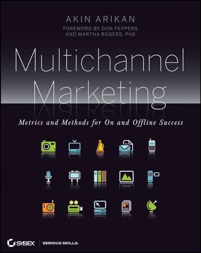 Скачать книгу Multichannel Marketing. Metrics and Methods for On and Offline Success