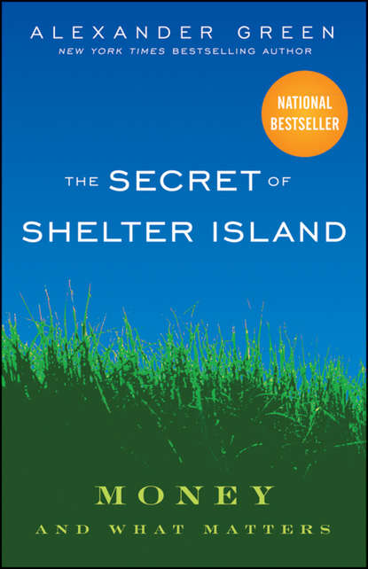 Скачать книгу The Secret of Shelter Island. Money and What Matters
