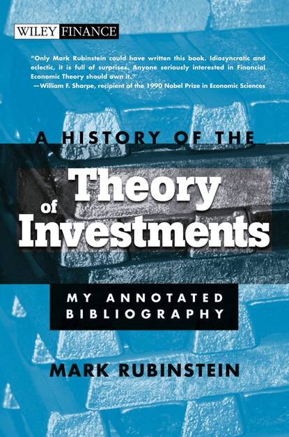 Скачать книгу A History of the Theory of Investments. My Annotated Bibliography