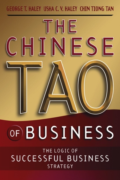 Скачать книгу The Chinese Tao of Business. The Logic of Successful Business Strategy