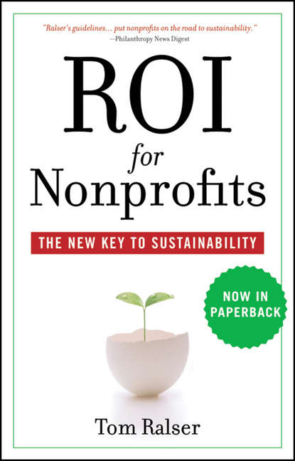 Скачать книгу ROI For Nonprofits. The New Key to Sustainability