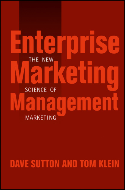 Скачать книгу Enterprise Marketing Management. The New Science of Marketing