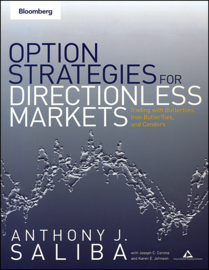 Скачать книгу Option Strategies for Directionless Markets. Trading with Butterflies, Iron Butterflies, and Condors