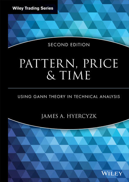Скачать книгу Pattern, Price and Time. Using Gann Theory in Technical Analysis