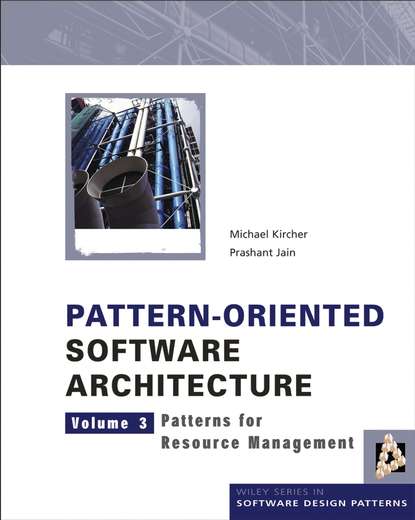 Скачать книгу Pattern-Oriented Software Architecture, Patterns for Resource Management
