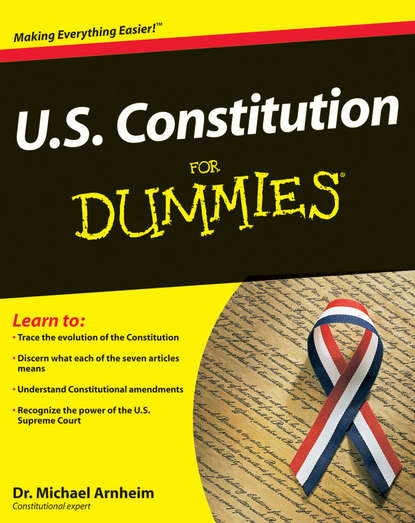 Скачать книгу U.S. Constitution For Dummies