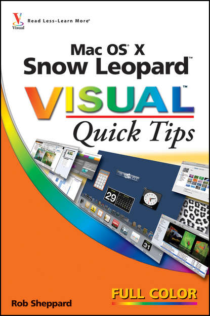 Скачать книгу Mac OS X Snow Leopard Visual Quick Tips
