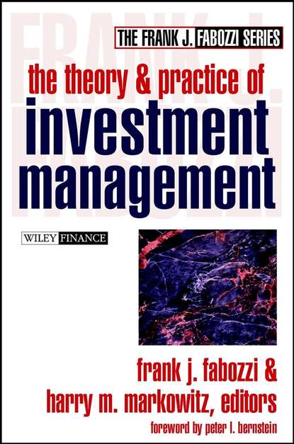 The Theory and Practice of Investment Management