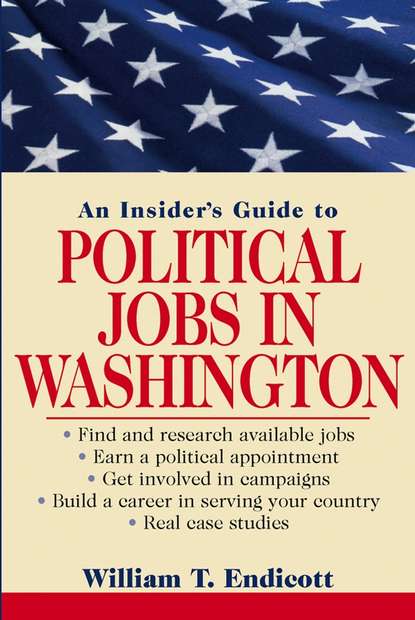 Скачать книгу An Insider's Guide to Political Jobs in Washington