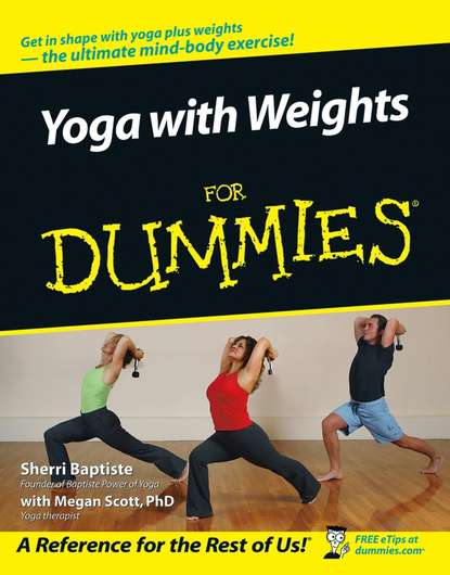 Скачать книгу Yoga with Weights For Dummies