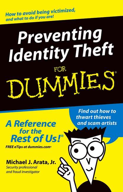 Скачать книгу Preventing Identity Theft For Dummies