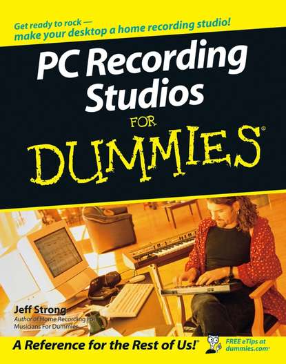 Скачать книгу PC Recording Studios For Dummies