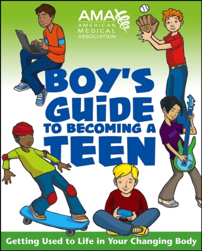 Скачать книгу American Medical Association Boy&apos;s Guide to Becoming a Teen