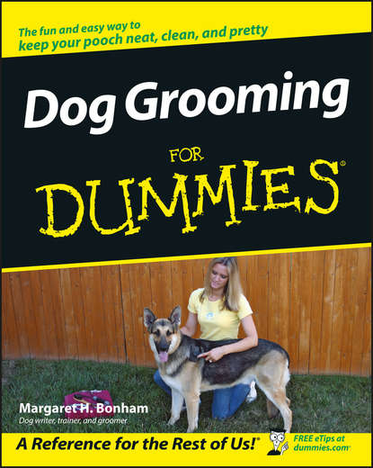 Скачать книгу Dog Grooming For Dummies