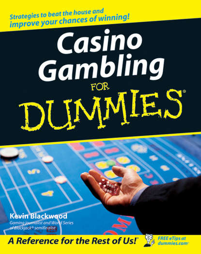 Скачать книгу Casino Gambling For Dummies