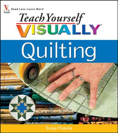 Скачать книгу Teach Yourself VISUALLY Quilting