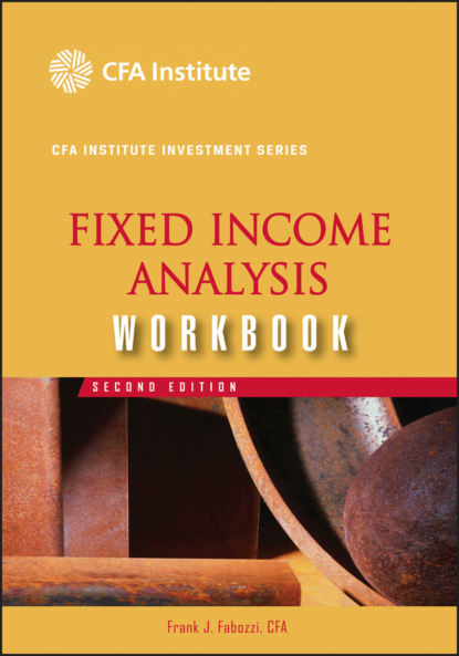 Скачать книгу Fixed Income Analysis Workbook