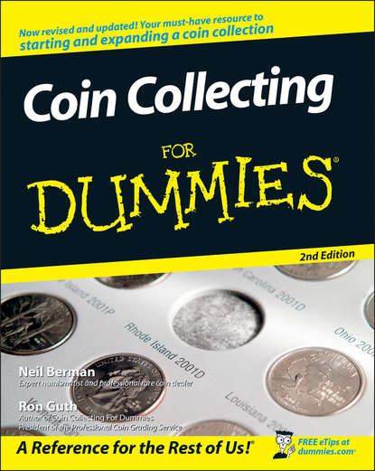 Скачать книгу Coin Collecting For Dummies