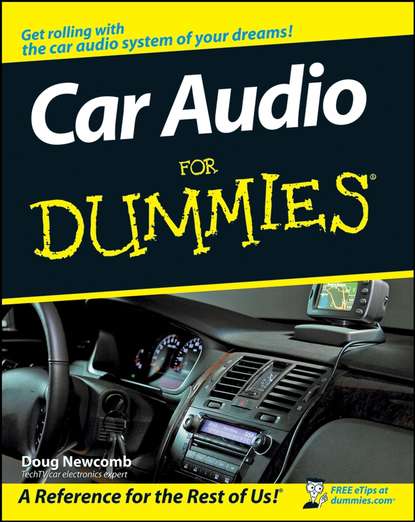 Скачать книгу Car Audio For Dummies
