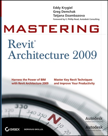 Скачать книгу Mastering Revit Architecture 2009