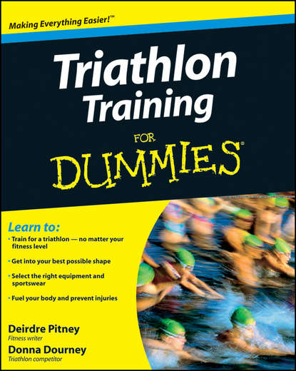 Скачать книгу Triathlon Training For Dummies