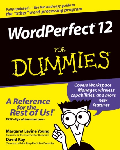 Скачать книгу WordPerfect 12 For Dummies