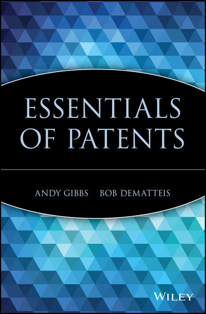 Скачать книгу Essentials of Patents