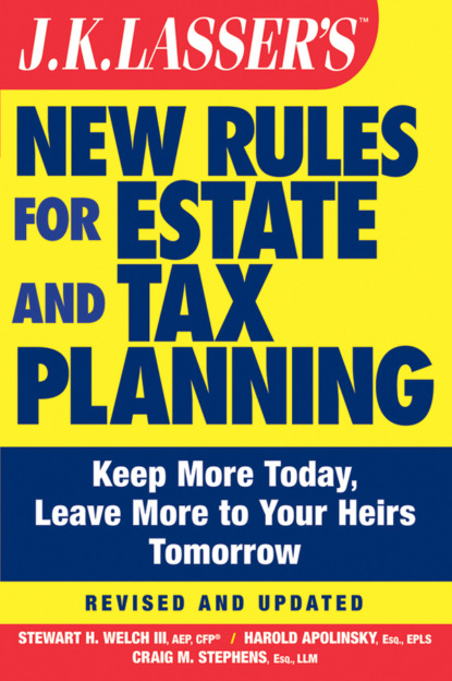 Скачать книгу JK Lasser&apos;s New Rules for Estate and Tax Planning