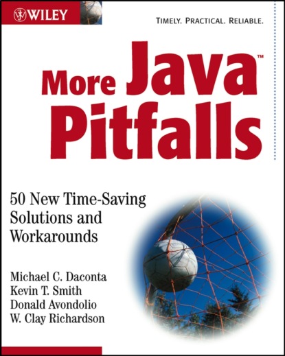 Скачать книгу More Java Pitfalls. 50 New Time-Saving Solutions and Workarounds