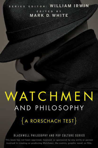 Скачать книгу Watchmen and Philosophy. A Rorschach Test