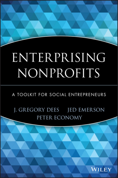 Скачать книгу Enterprising Nonprofits. A Toolkit for Social Entrepreneurs