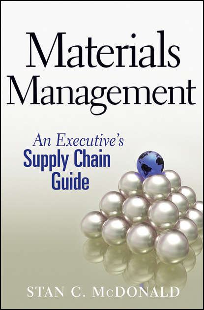 Скачать книгу Materials Management. An Executive's Supply Chain Guide