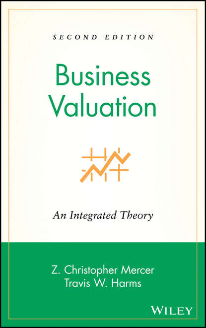 Скачать книгу Business Valuation. An Integrated Theory