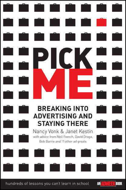 Скачать книгу Pick Me. Breaking Into Advertising and Staying There