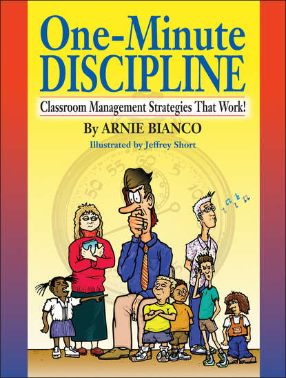 Скачать книгу One-Minute Discipline. Classroom Management Strategies That Work