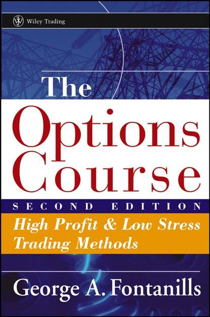 Скачать книгу The Options Course. High Profit and Low Stress Trading Methods