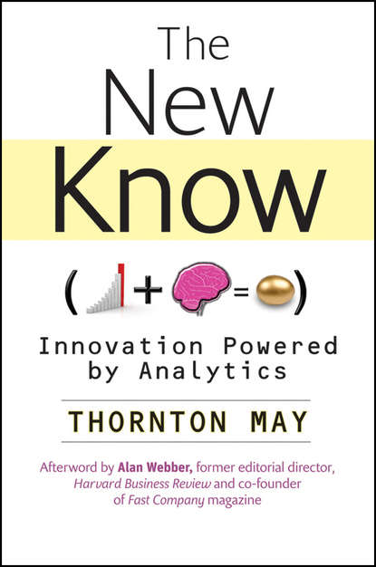 Скачать книгу The New Know. Innovation Powered by Analytics